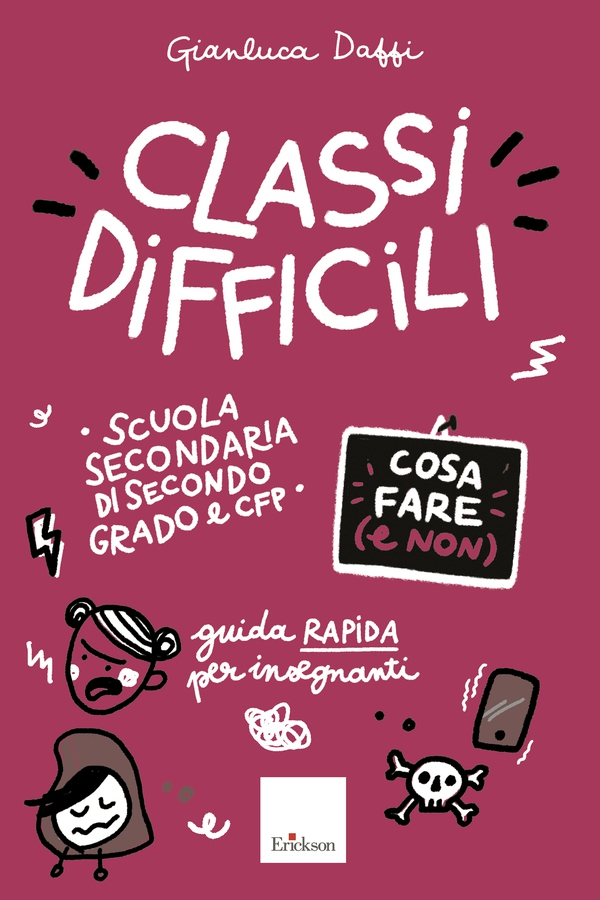 Classi difficili - Cosa fare (e non) - Scuola secondaria di secondo grado e CFP - Librerie.coop