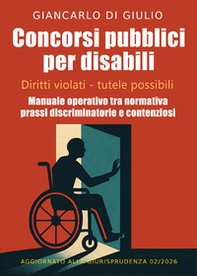 Concorsi pubblici per disabili. Diritti negati. Tutele possibili - Librerie.coop