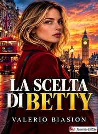 La scelta di Betty - Librerie.coop