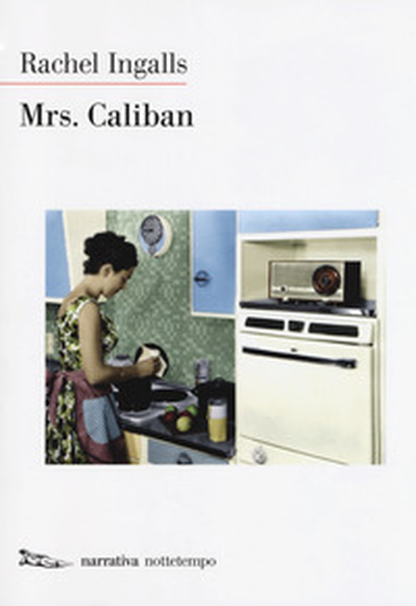 Mrs. Caliban - Librerie.coop Mrs. Caliban - Librerie.coop