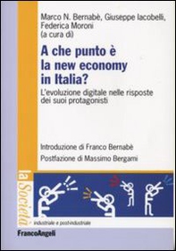 A che punto è la new economy in Italia? L'evoluzione digitale nelle risposte dei suoi protagonisti - Librerie.coop