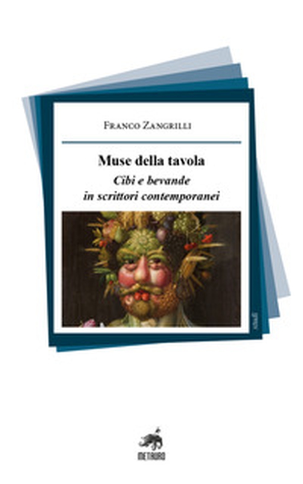 Muse della tavola. Cibi e bevande in scrittori contemporanei - Librerie.coop Muse della tavola. Cibi e bevande in scrittori contemporanei - Librerie.coop