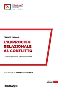 L'approccio relazionale al conflitto. Quattro lezioni sul Metodo Rondine - Librerie.coop