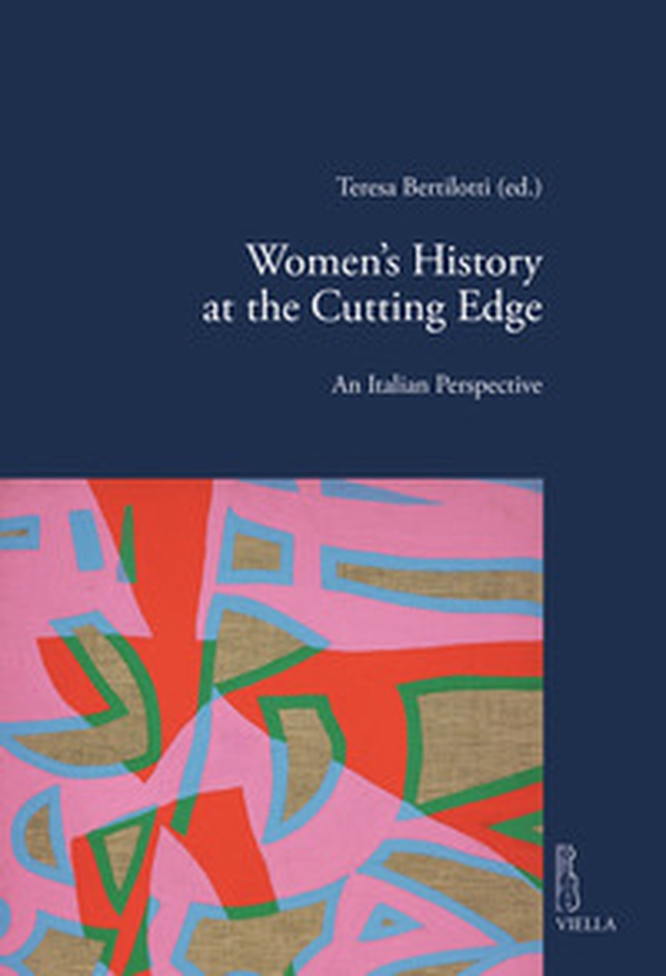 Women's history at the cutting edge. An italian perspective - Librerie.coop Women's history at the cutting edge. An italian perspective - Librerie.coop