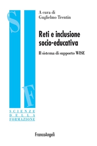 Reti e inclusione socio-educativa. Il sistema di supporto WISE - Librerie.coop Reti e inclusione socio-educativa. Il sistema di supporto WISE - Librerie.coop