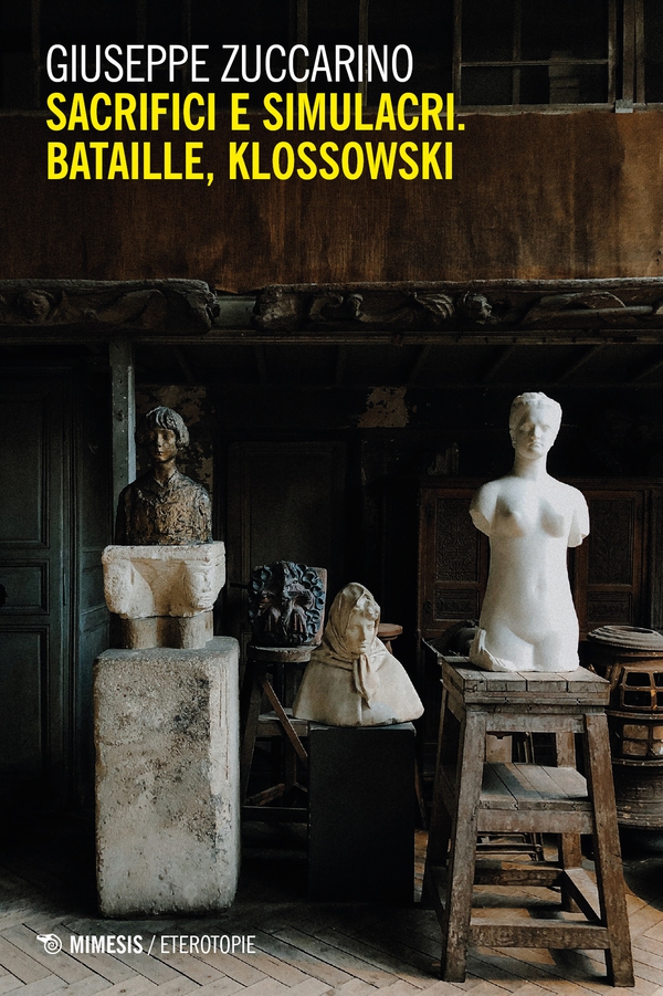 Sacrifici e simulacri. Bataille, Klossowski - Librerie.coop Sacrifici e simulacri. Bataille, Klossowski - Librerie.coop