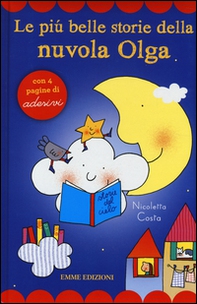 Le più belle storie della nuvola Olga. Con adesivi - Librerie.coop