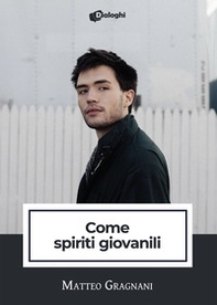 Come spiriti giovanili - Librerie.coop Come spiriti giovanili - Librerie.coop