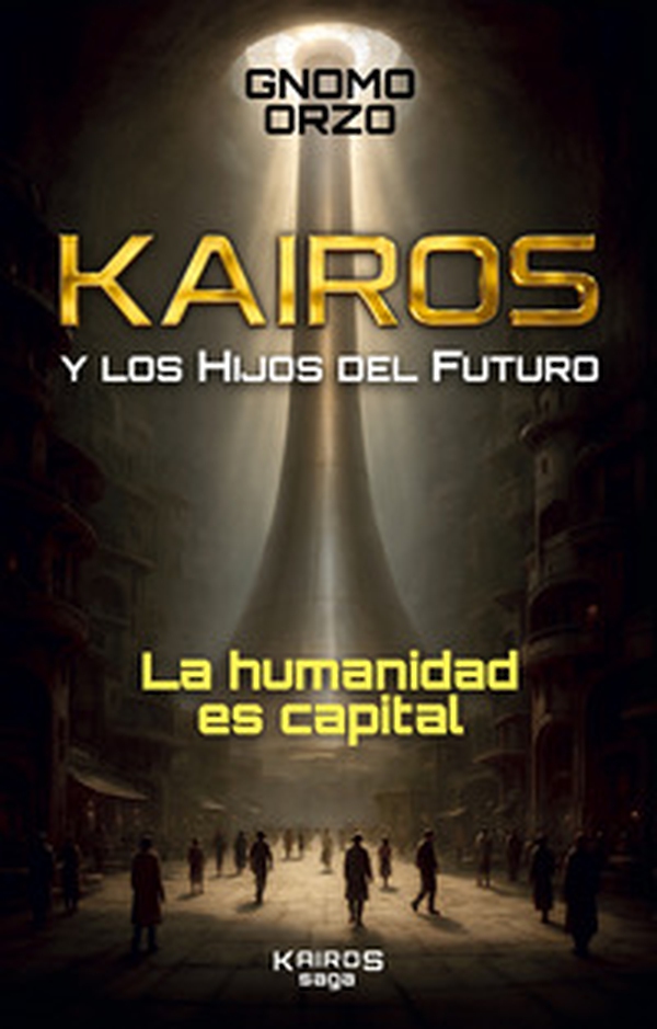 Kairos. Y los hijos del futuro - Librerie.coop Kairos. Y los hijos del futuro - Librerie.coop