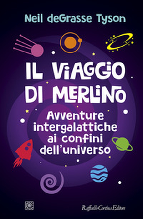 Il viaggio di Merlino. Avventure intergalattiche ai confini dell'universo - Librerie.coop