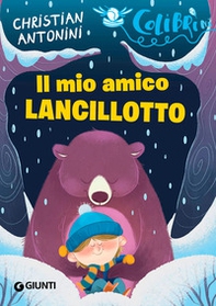 Il mio amico Lancillotto - Librerie.coop