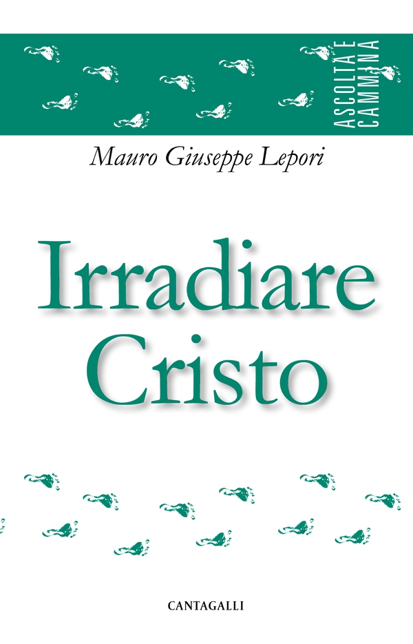 Irradiare Cristo - Librerie.coop Irradiare Cristo - Librerie.coop