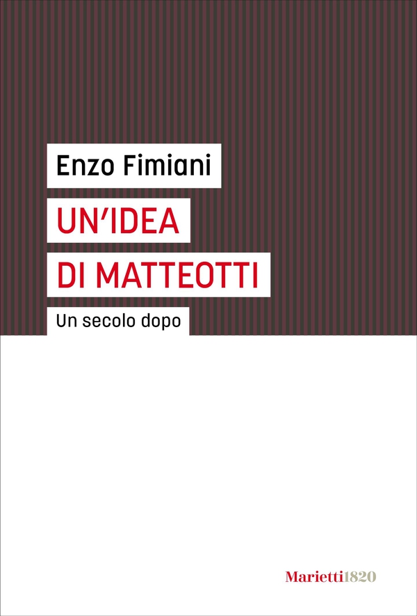Un' idea di Matteotti - Librerie.coop Un' idea di Matteotti - Librerie.coop