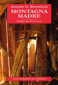 Montagna madre. Trilogia del Novecento - Librerie.coop