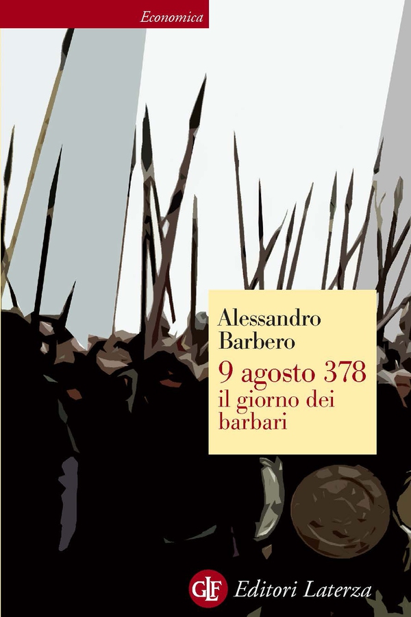 9 agosto 378 il giorno dei barbari - Librerie.coop 9 agosto 378 il giorno dei barbari - Librerie.coop