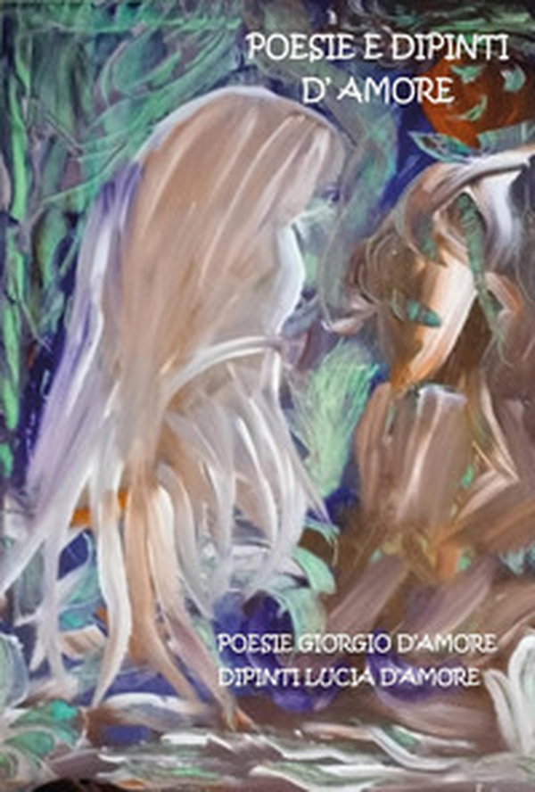 Poesie e dipinti d'amore - Librerie.coop Poesie e dipinti d'amore - Librerie.coop