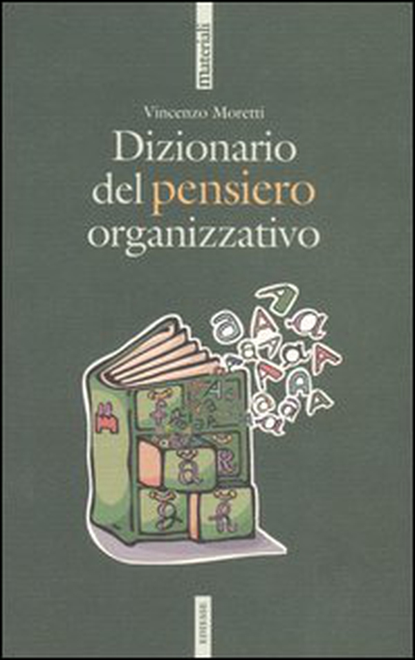 Dizionario del pensiero organizzativo - Librerie.coop Dizionario del pensiero organizzativo - Librerie.coop