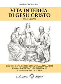 Vita interna di Gesù Cristo - Vol. 1 - Librerie.coop