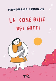 Le cose belle dei gatti - Librerie.coop