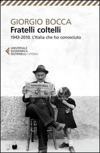 Fratelli coltelli. 1943-2010. L'Italia che ho conosciuto - Librerie.coop Fratelli coltelli. 1943-2010. L'Italia che ho conosciuto - Librerie.coop