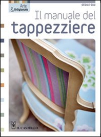 Il manuale del tappezziere - Librerie.coop