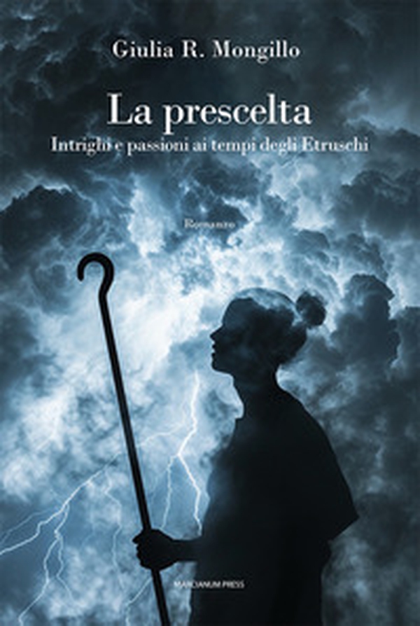 La prescelta. Intrighi e passioni ai tempi degli Etruschi - Librerie.coop La prescelta. Intrighi e passioni ai tempi degli Etruschi - Librerie.coop