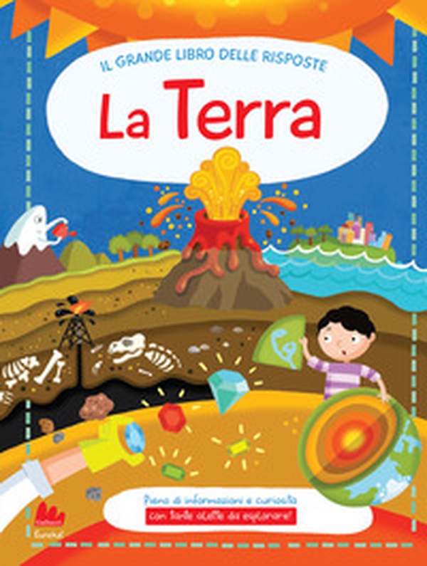 La terra. Il grande libro delle risposte - Librerie.coop La terra. Il grande libro delle risposte - Librerie.coop