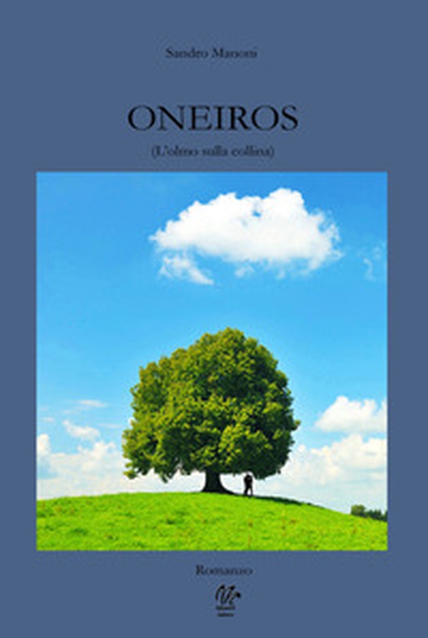Oneiros (L'olmo sulla collina) - Librerie.coop Oneiros (L'olmo sulla collina) - Librerie.coop