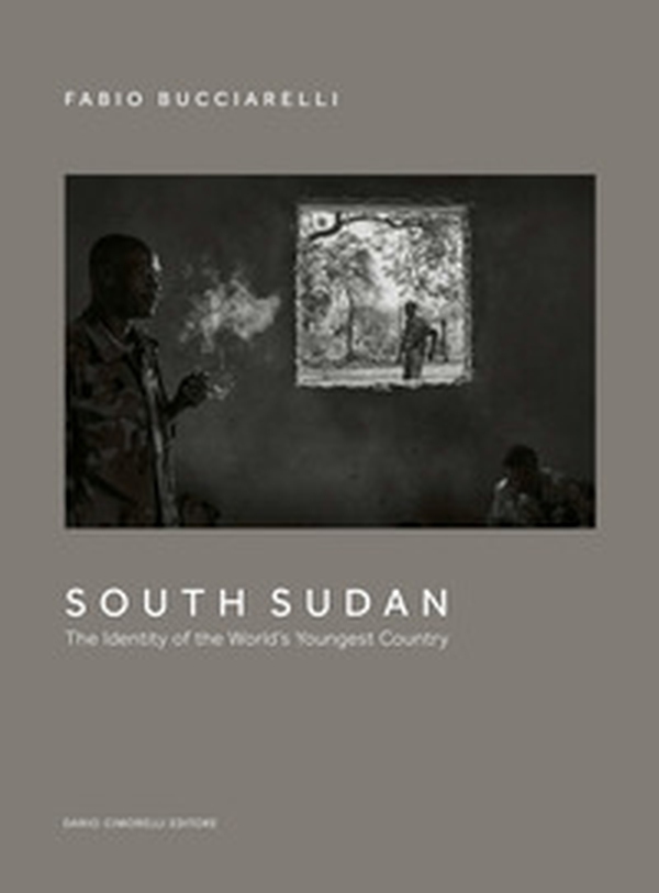 South Sudan. The identity of the world's youngest country - Librerie.coop South Sudan. The identity of the world's youngest country - Librerie.coop
