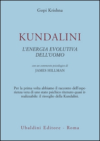 Kundalini. L'energia evolutiva dell'uomo - Librerie.coop Kundalini. L'energia evolutiva dell'uomo - Librerie.coop
