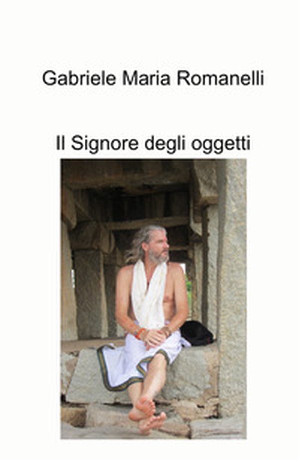 Il signore degli oggetti - Librerie.coop Il signore degli oggetti - Librerie.coop