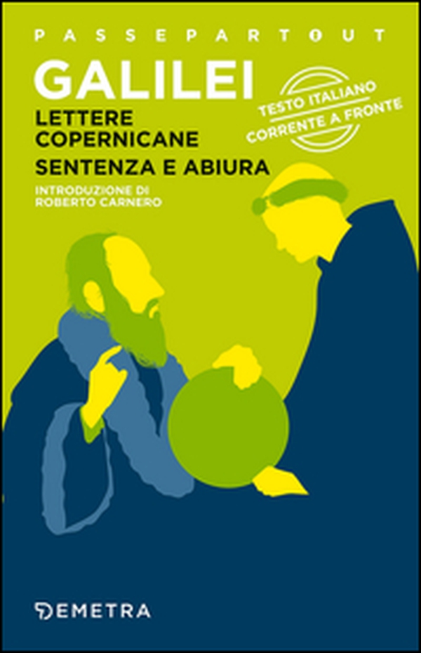 Lettere copernicane-Sentenza e abiura. Testo italiano corrente a fronte - Librerie.coop Lettere copernicane-Sentenza e abiura. Testo italiano corrente a fronte - Librerie.coop