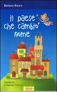 Il paese che cambiò nome - Librerie.coop