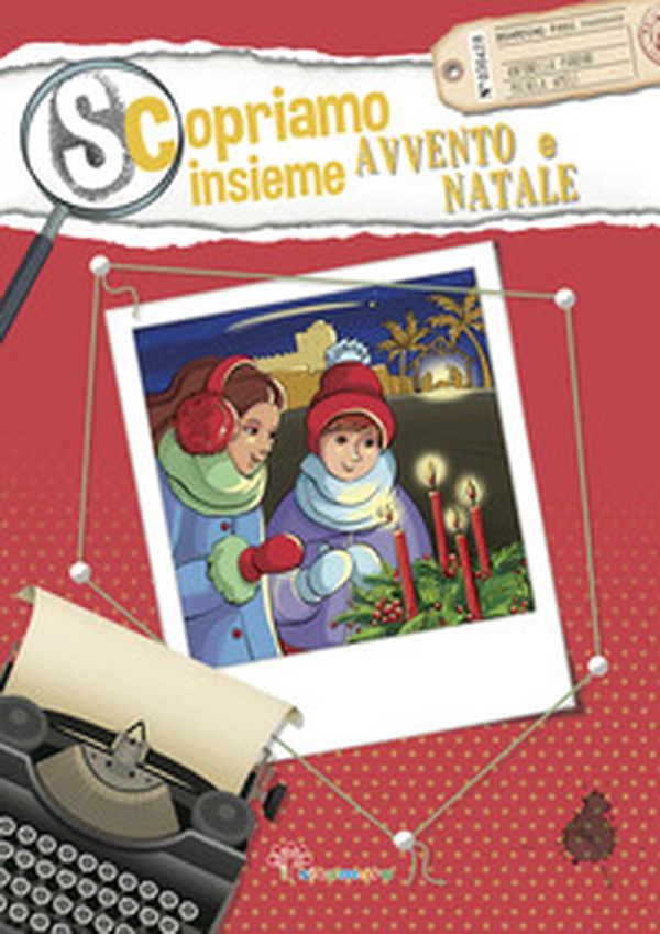 Scopriamo insieme Avvento e Natale - Librerie.coop Scopriamo insieme Avvento e Natale - Librerie.coop