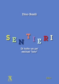 Sentieri. Di tutto un po' esclusi "loro" - Librerie.coop