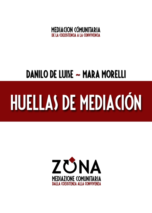 Huellas de mediación - Librerie.coop Huellas de mediación - Librerie.coop