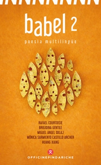 Babel. Ediz. italiana, spagnola, cinese, francese e inglese - Vol. 2 - Librerie.coop