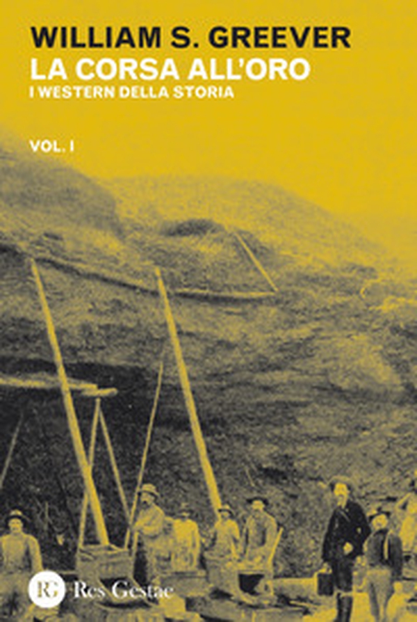 La corsa all'oro - Vol. 1 - Librerie.coop