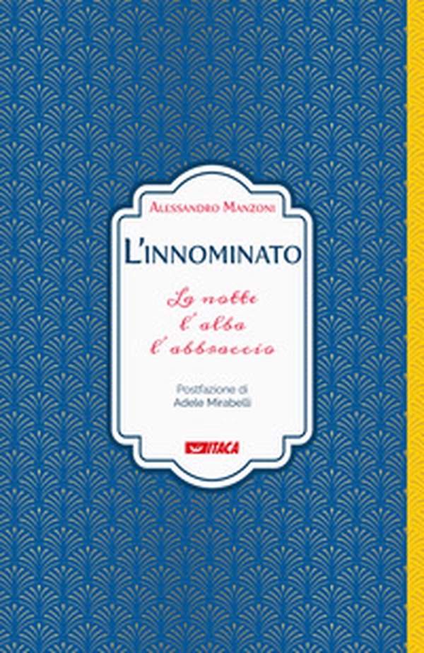 L'innominato. La notte, l'alba, l'abbraccio - Librerie.coop L'innominato. La notte, l'alba, l'abbraccio - Librerie.coop