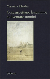 Cosa aspettano le scimmie a diventare uomini - Librerie.coop