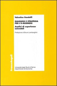 Diagnosi e strategia per l'e-business. Analisi ed esperienze aziendali - Librerie.coop