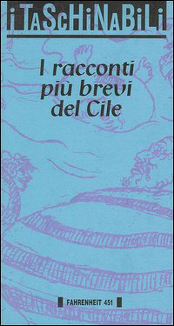 I racconti più brevi del Cile - Librerie.coop I racconti più brevi del Cile - Librerie.coop
