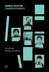 L’inarchiviabile - Librerie.coop