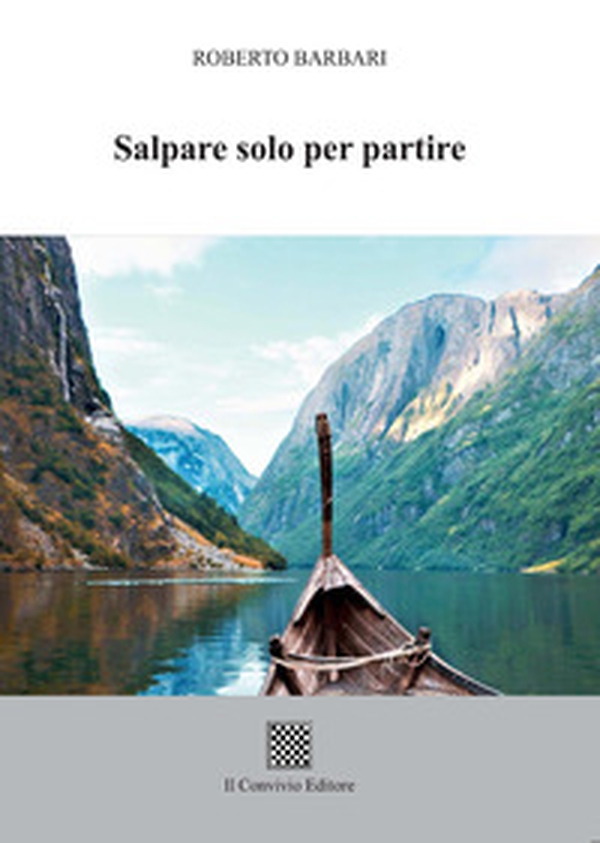 Salpare solo per partire - Librerie.coop Salpare solo per partire - Librerie.coop