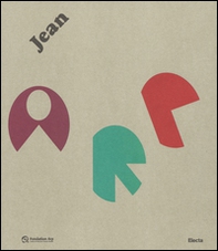 Jean Arp. Catalogo della mostra (Roma, 30 settembre 2016-15 gennaio 2017) - Librerie.coop