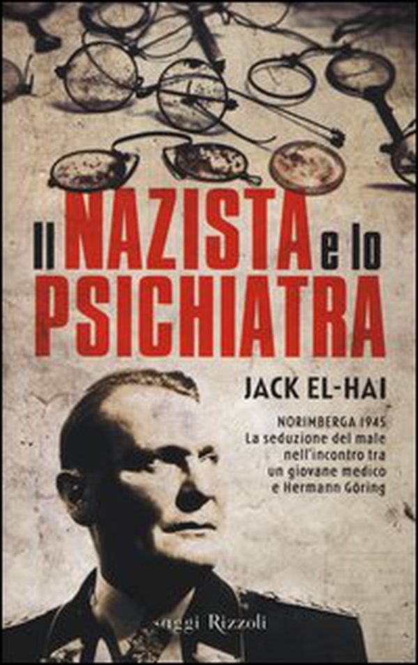 Il nazista e lo psichiatra - Librerie.coop Il nazista e lo psichiatra - Librerie.coop