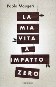 La mia vita a impatto zero - Librerie.coop