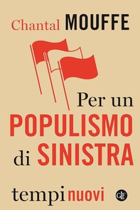 Per un populismo di sinistra - Librerie.coop