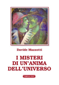I misteri di un'anima dell'universo - Librerie.coop I misteri di un'anima dell'universo - Librerie.coop