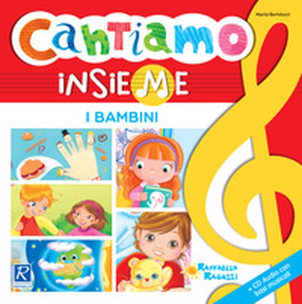 I bambini. Cantiamo insieme - Librerie.coop I bambini. Cantiamo insieme - Librerie.coop